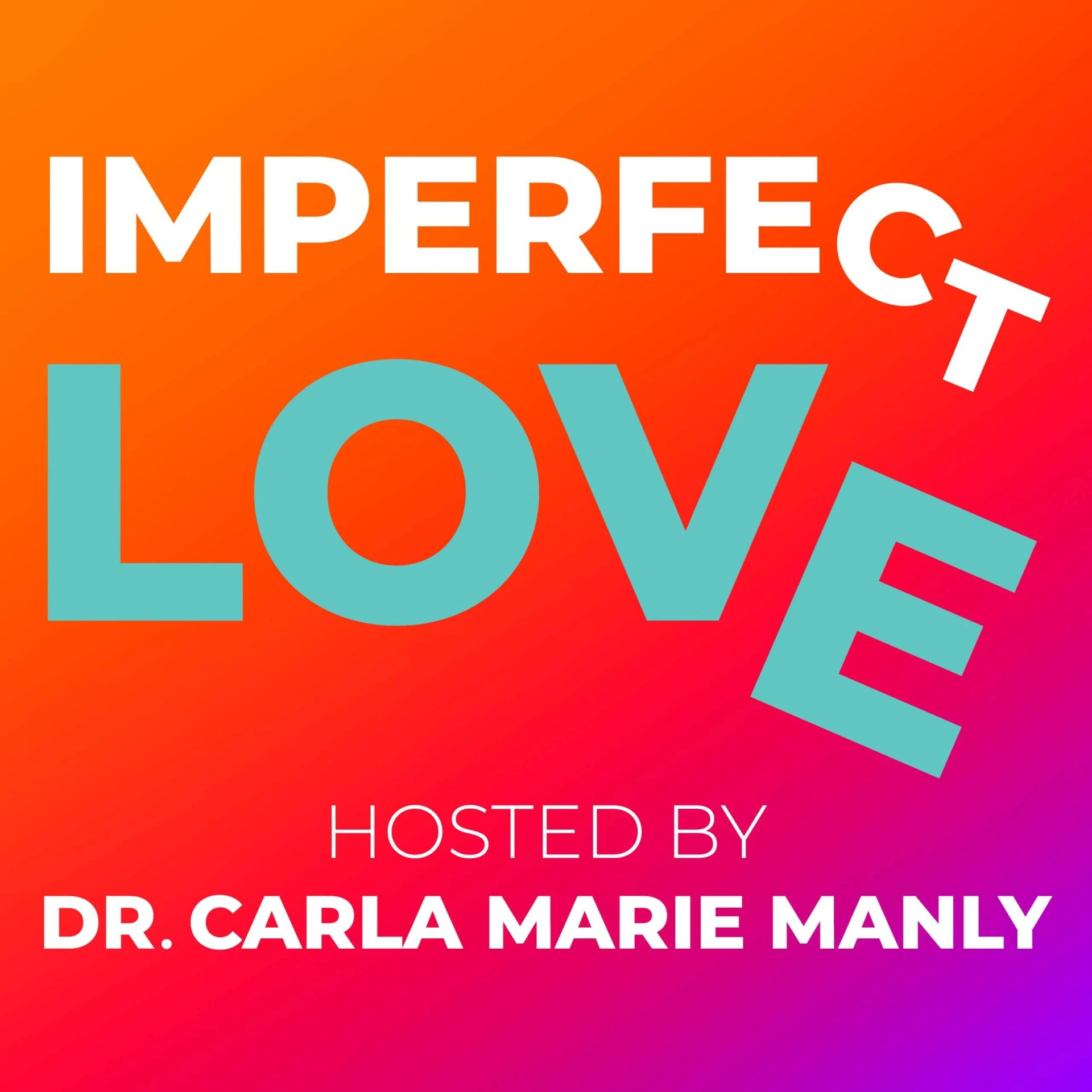 Cover art for the Imperfect Love podcast