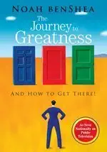 Cover of The Journey to Greatness by Noah benShea